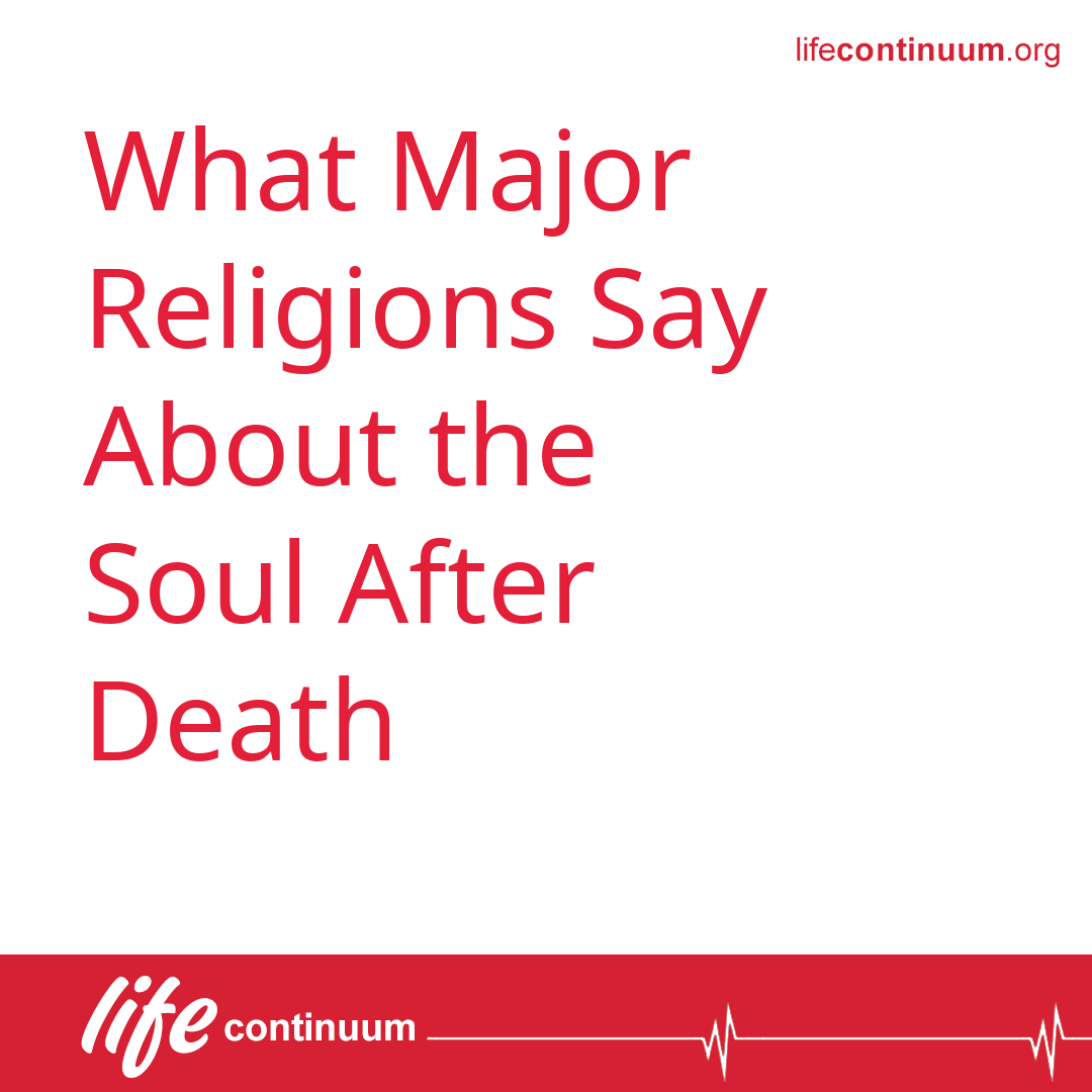 What Major Religions Say About the Soul After Death