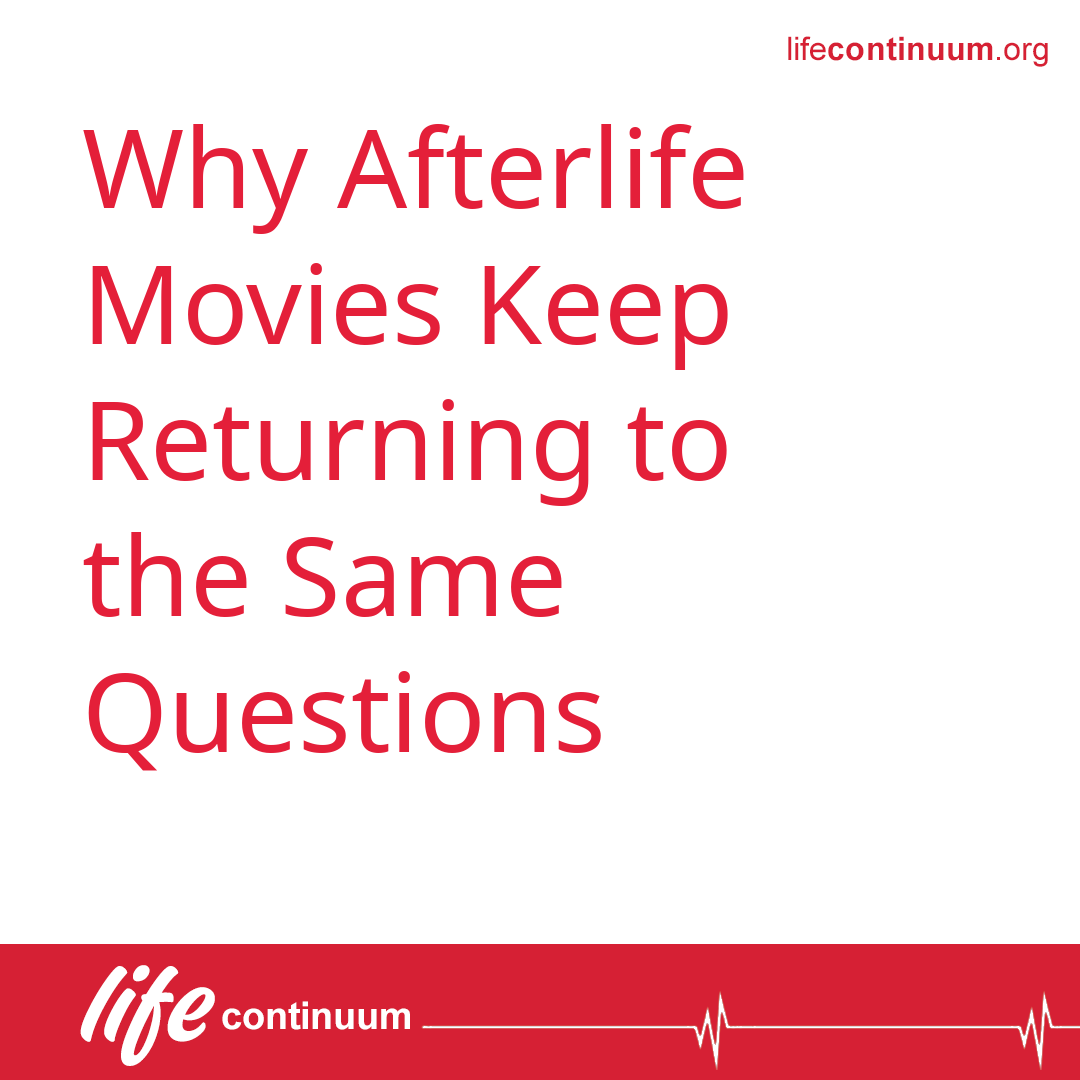Why Afterlife Movies Keep Returning to the Same Questions