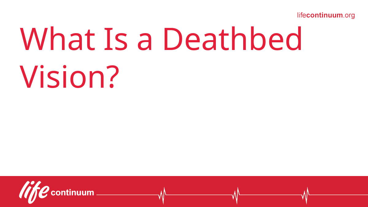 What Is a Deathbed Vision?