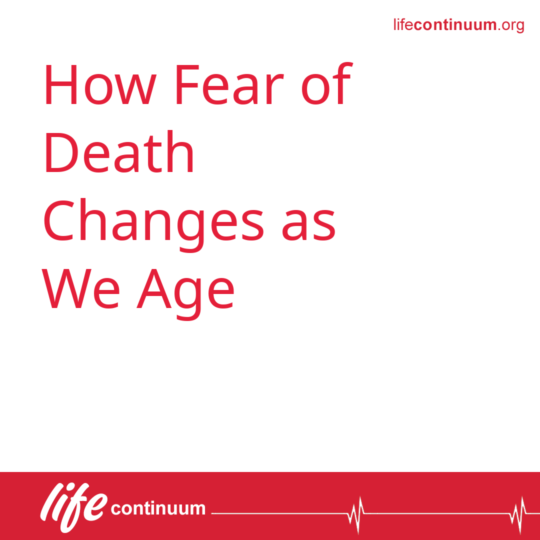 How Fear of Death Changes as We Age